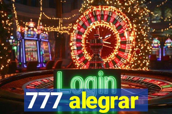 777 alegrar